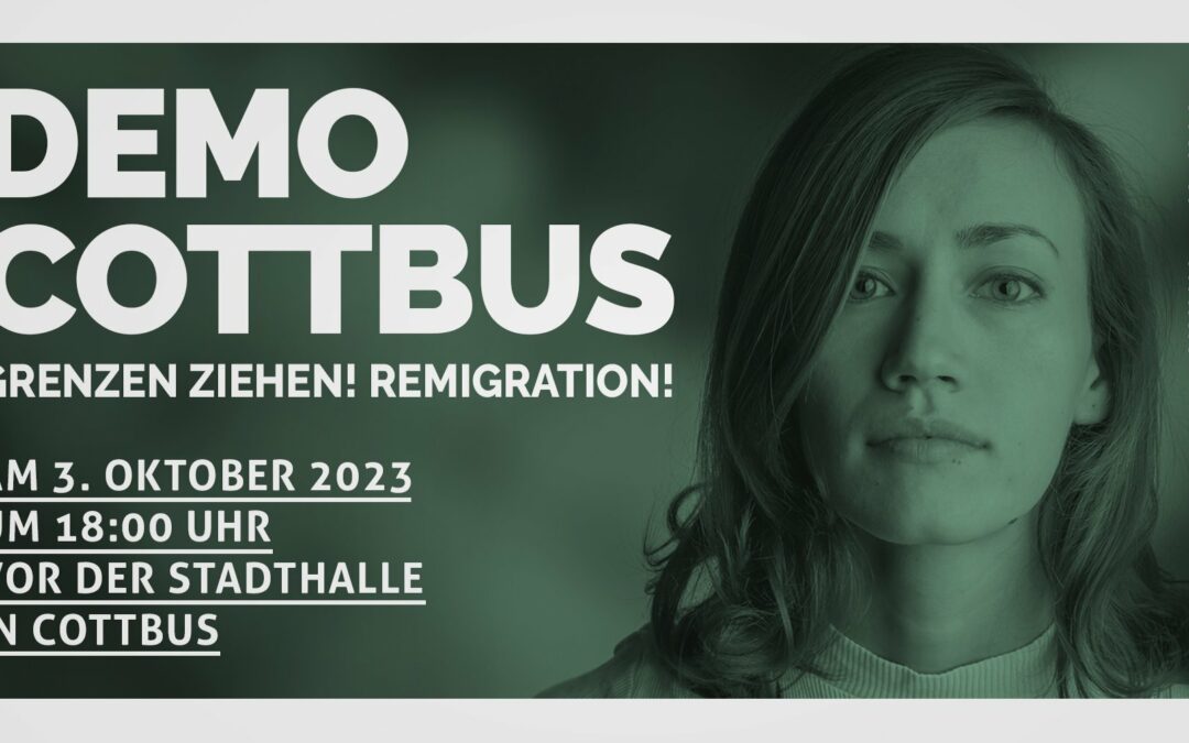 Grenzen ziehen! Zukunft Heimat-Demo in Cottbus